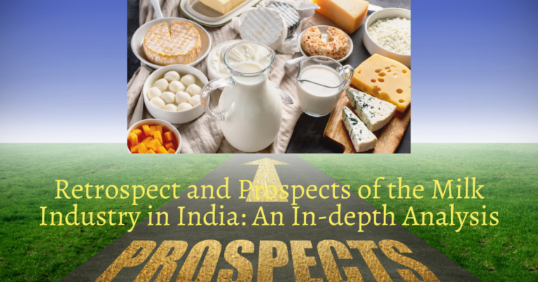 etrospect and Prospects of the Milk Industry in India